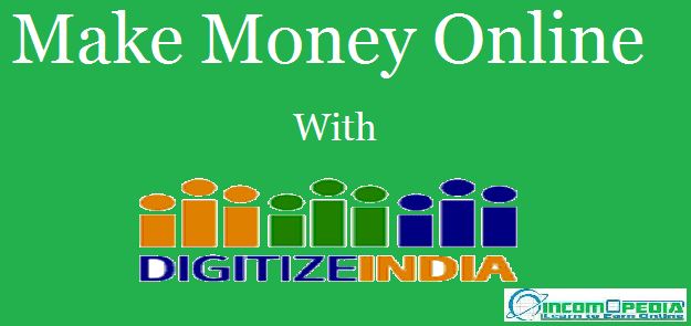 Make money online with Digitize India