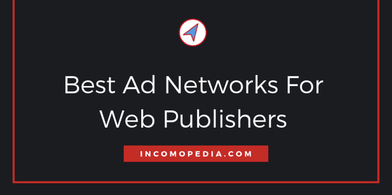 Best Ad Networks For Bloggers