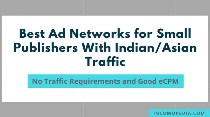 best ad networks for low traffic indian blogs