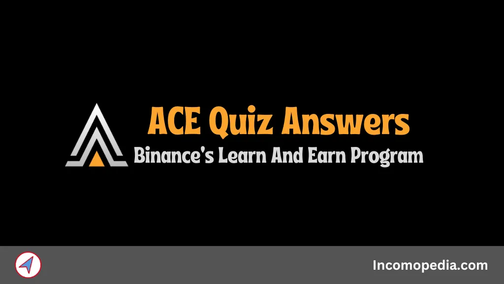 Binance ace quiz answers